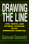 Samuel Gorovitz: Drawing the Line