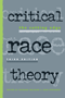 Richard Delgado, Jean Stefancic: Critical Race Theory