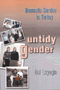 Gul Ozyegin: Untidy Gender