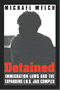 Michael Welch: Detained