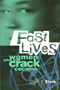 Claire E. Sterk: Fast Lives