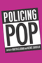 Martin Cloonan, Reebee Garofalo: Policing Pop