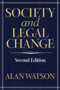 Alan Watson: Society and Legal Change