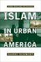 Islam in Urban America