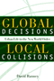 David Ranney: Global Decisions, Local Collisions