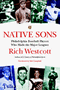 Rich Westcott: Native Sons