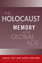 Daniel Levy, Natan Sznaider: The Holocaust and Memory in the Global Age