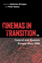 Cinemas in Transition in Central and Eastern Europe after 1989