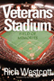 Rich Westcott: Veterans Stadium