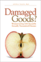 Damaged Goods?