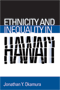 Ethnicity and Inequality in Hawai'i