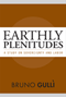 Earthly Plenitudes