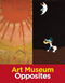 Art Museum Opposites