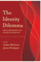 The Identity Dilemma