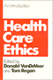 Donald VanDeVeer, Tom Regan: Health Care Ethics