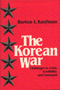 Burton I. Kaufman: The Korean War