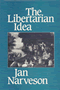 The Libertarian Idea