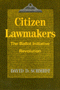 David D. Schmidt: Citizen Lawmakers