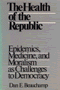 Dan E. Beauchamp: The Health of the Republic