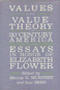 Murray G. Murphey, Ivar Berg: Values and Value Theory in Twentieth-Century America