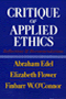 Abraham Edel, Elizabeth Flower, Finbarr W. OConnor: Critique of Applied Ethics