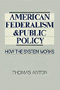 Thomas Anton: American Federalism and Public Policy