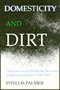 Domesticity and Dirt