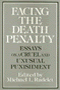 Michael L. Radelet: Facing The Death Penalty