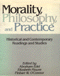 Abraham Edel, Elizabeth Flower, Finbarr W. O'Connor: Morality, Philosophy, and Practice