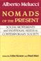 Alberto Melucci, John Keane, Paul Mier: Nomads of the Present