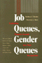 Job Queues, Gender Queues