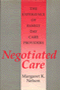 Margaret K. Nelson: Negotiated Care