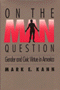 Mark E. Kann: On the Man Question