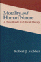 Robert J. McShea: Morality and Human Nature