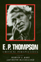 Harvey J. Kaye, Keith McClelland: E. P. Thompson