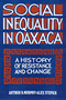 Arthur D. Murphy, Alex Stepick: Social Inequality in Oaxaca
