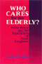 Emily K. Abel: Who Cares for the Elderly?