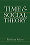 Barbara Adam: Time and Social Theory