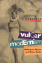 Vulgar Modernism