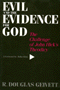 R. Douglas Geivett: Evil and the Evidence for God